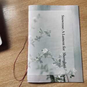 Snowrose: A Lament for Shanghai